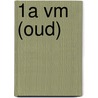 1A vm (oud) door J.L.M. Crommentuijn