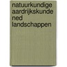 Natuurkundige aardrijkskunde Ned landschappen by A.F. Sanders