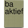 Ba aktief by Hogenbirk