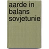 Aarde in balans sovjetunie by Jan Sanders