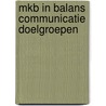 Mkb in balans communicatie doelgroepen by Linden