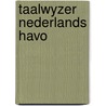 Taalwyzer nederlands havo by Roel Jonkers