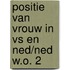 Positie van vrouw in vs en ned/ned w.o. 2