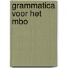 Grammatica voor het mbo by A. de Rijke