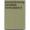 Examentraining handelsk. horecabedryf door Langkruis