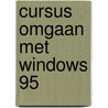 Cursus omgaan met Windows 95 by F.H.W.A. de Brouwer