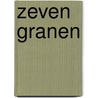 Zeven granen door Renzenbrink