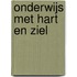 Onderwijs met hart en ziel