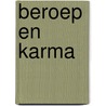 Beroep en karma door Rudolf Steiner