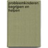 Probleemkinderen begrijpen en helpen