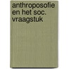 Anthroposofie en het soc. vraagstuk by Rudolf Steiner