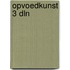 Opvoedkunst 3 dln