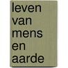 Leven van mens en aarde door Rudolf Steiner