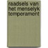 Raadsels van het menselyk temperament