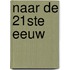 Naar de 21ste eeuw