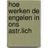Hoe werken de engelen in ons astr.lich