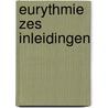 Eurythmie zes inleidingen door Rudolf Steiner
