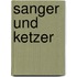 Sanger und ketzer