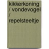 Kikkerkoning / vondevogel / repelsteeltje by Grimm