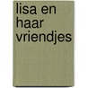 Lisa en haar vriendjes door Bernadette