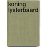 Koning lysterbaard door Bernadette