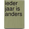Ieder jaar is anders by George Buhler