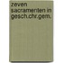 Zeven sacramenten in gesch.chr.gem.