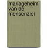 Mariageheim van de mensenziel by Frieling