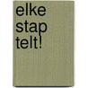 Elke stap telt! by Unknown