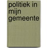 Politiek in mijn gemeente door J. Ackaert
