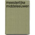 Meesterlijke Middeleeuwen