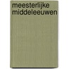 Meesterlijke Middeleeuwen door Onbekend