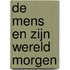 De mens en zijn wereld morgen