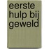 Eerste hulp bij geweld