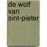 De wolf van Sint-Pieter by E. De Maesschalck