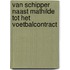Van Schipper naast Mathilde tot het voetbalcontract