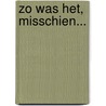 Zo was het, misschien... door H. Servotte