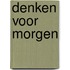 Denken voor morgen