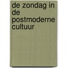 De zondag in de postmoderne cultuur door H. de Dijn