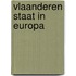 Vlaanderen staat in Europa