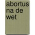Abortus na de wet