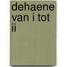Dehaene van I tot II by M. Platel