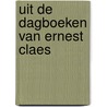 Uit de dagboeken van Ernest Claes door Ernest Claes
