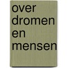 Over dromen en mensen door Vandenbrouche