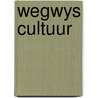 Wegwys cultuur door Onbekend