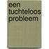 Een tuchteloos probleem