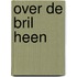 Over de bril heen