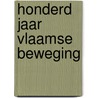 Honderd jaar vlaamse beweging by Wils