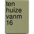 Ten huize vanm 16
