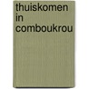 Thuiskomen in comboukrou door Erkel